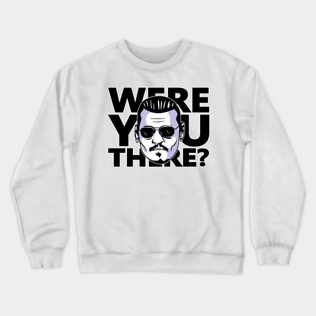 were you there? Crewneck Sweatshirt by PaperHead